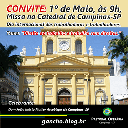 CONVITE: 1º de Maio, às 9h, Missa na Catedral de Campinas-SP