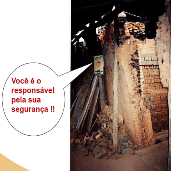 Você é o responsável pela sua segurança !!