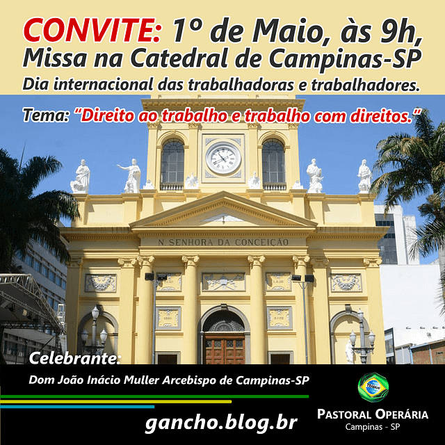 CONVITE: 1º de Maio, às 9h, Missa na Catedral de Campinas-SP