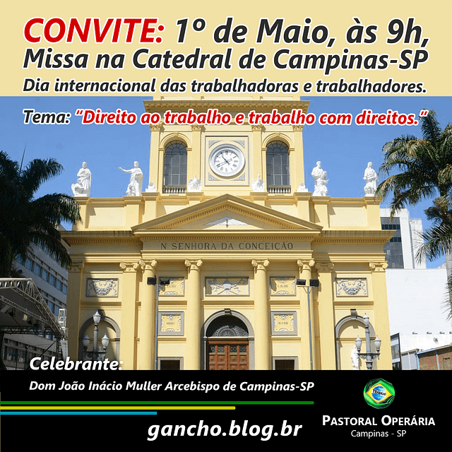 CONVITE: 1º de Maio, às 9h, Missa na Catedral de Campinas-SP